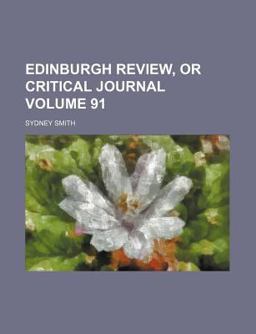 Edinburgh Review, or Critical Journal Edinburgh Review, or Critical Journal