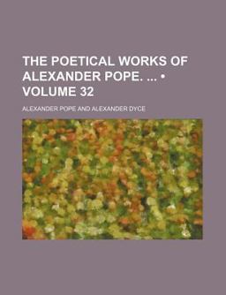 The Poetical Works of Alexander Pope