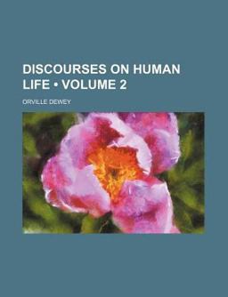 Discourses on Human Life