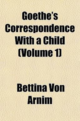 Goethe's Correspondence with a Child