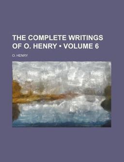 Complete Writings of O Henry [I E W S Porter]