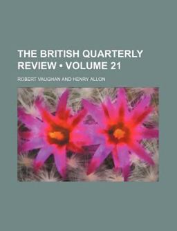 The British Quarterly Review The British Quarterly Review