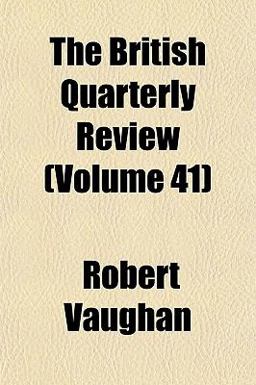 The British Quarterly Review The British Quarterly Review