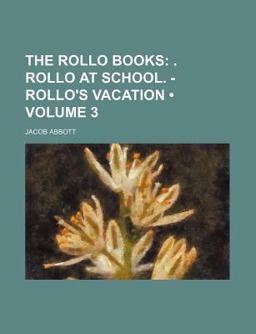 The Rollo Books; Rollo at School - Rollo's Vacation