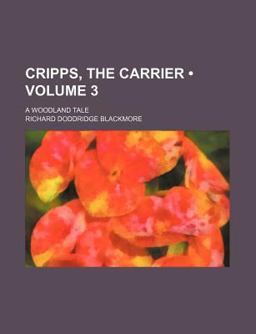 Cripps, the Carrier; a Woodland Tale