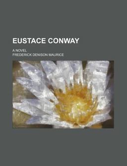 Eustace Conway, or, the Brother and Sister; a Novel