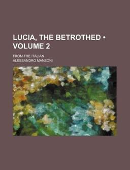 Lucia, the Betrothed; from the Italian