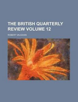 The British Quarterly Review The British Quarterly Review