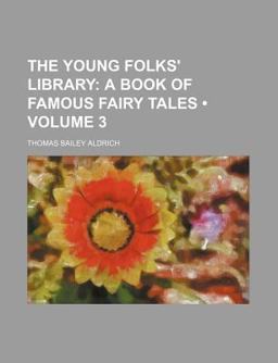 The Young Folks' Library; a Book of Famous Fairy Tales