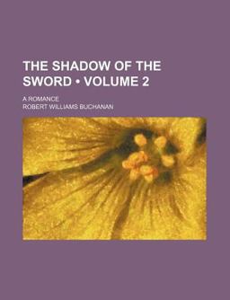 The Shadow of the Sword; a Romance