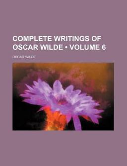 Complete Writings of Oscar Wilde