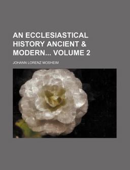 An Ecclesiastical History Ancient