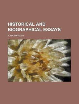 Historical and Biographical Essays
