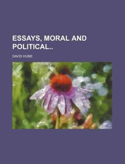 Essays, Moral and Political