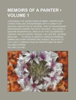 Memoirs of a Picture; Containing the Adventures of Many Conspicuous Characters and Interspersed with a Variety of Amusing Anecdotes