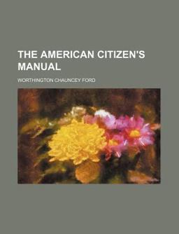 The American Citizen's Manual