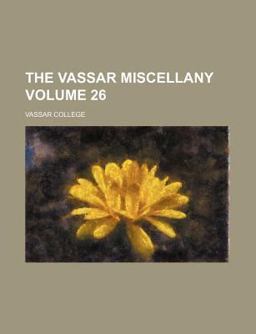 The Vassar Miscellany