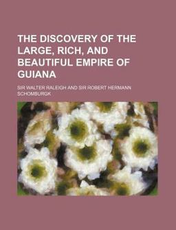 The Discovery of the Large, Rich, and Beautiful Empire of Guian