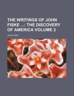 The Writings of John Fiske