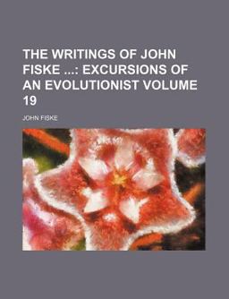 The Writings of John Fiske