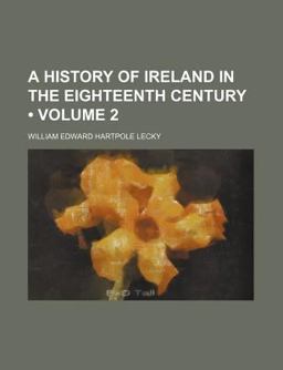 A History of Ireland in the Eighteenth Century