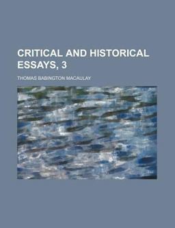 Critical and Historical Essays Contributed to the Edinburgh Review