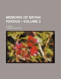 Memoirs of Bryan Perdue; a Novel