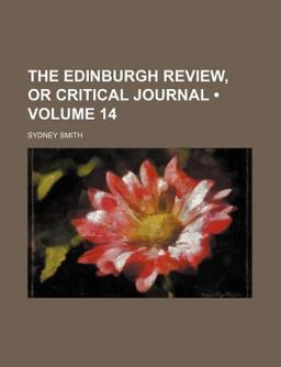 Edinburgh Review, or Critical Journal Edinburgh Review, or Critical Journal