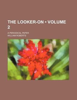 The Looker-on; a Periodical Paper