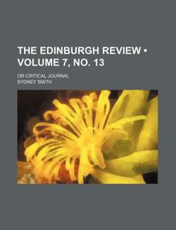 The Edinburgh Review; or Critical Journal The Edinburgh Review; or Critical Journal