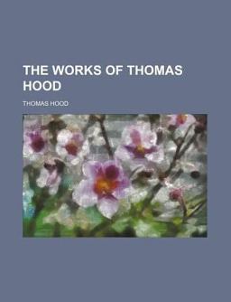The Works of Thomas Hood