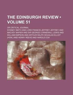 The Edinburgh Review; or Critical Journal The Edinburgh Review; or Critical Journal