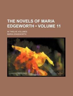 The Novels of Maria Edgeworth; In