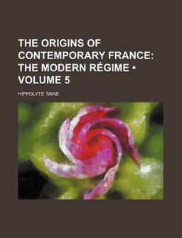 The Origins of Contemporary France