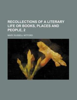 Recollections of a Literary Life, or, Books, Places, and People
