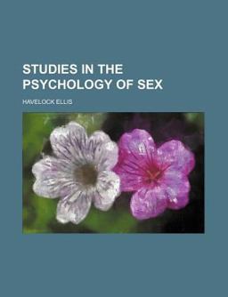 Studies in the Psychology of Sex