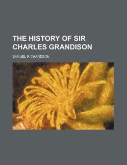 The History of Sir Charles Grandison