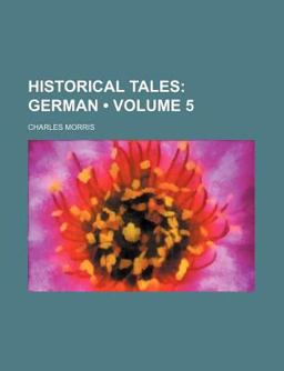 Historical Tales; German