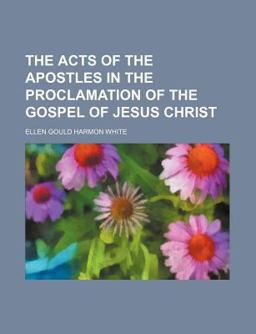 The Acts of the Apostles in the Proclamation of the Gospel of Jesus Christ The Acts of the Apostles in the Proclamation of the Gospel of Jesus Christ