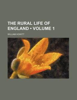 The Rural Life of England