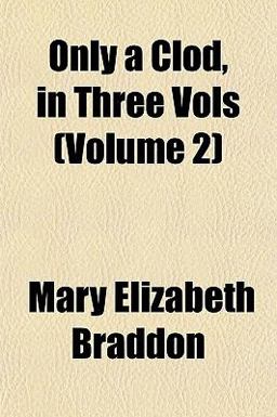 Only a Clod, in Three