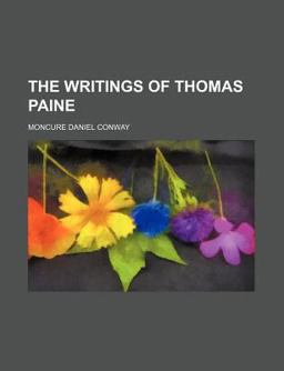 The Writings of Thomas Paine