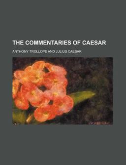 The Commentaries of Caesar
