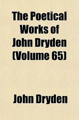 The Poetical Works of John Dryden