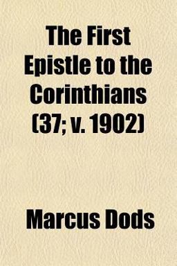 The First Epistle to the Corinthians The First Epistle to the Corinthians