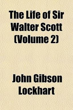 The Life of Sir Walter Scott