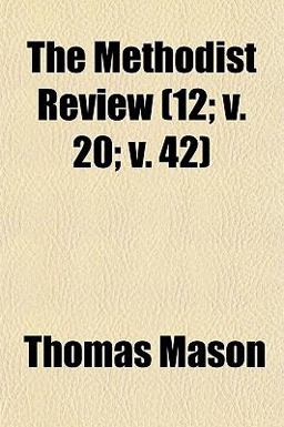 The Methodist Review The Methodist Review
