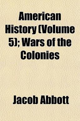 American History; Wars of the Colonies
