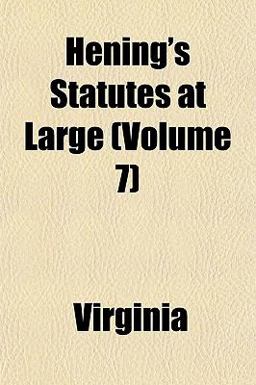 Hening's Statutes at Large