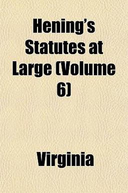 Hening's Statutes at Large